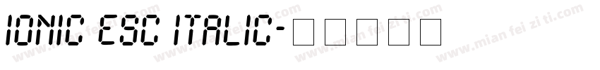 Ionic ESc Italic字体转换